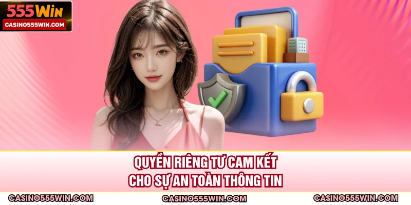 Quyền riêng tư cam kết cho sự an toàn thông tin